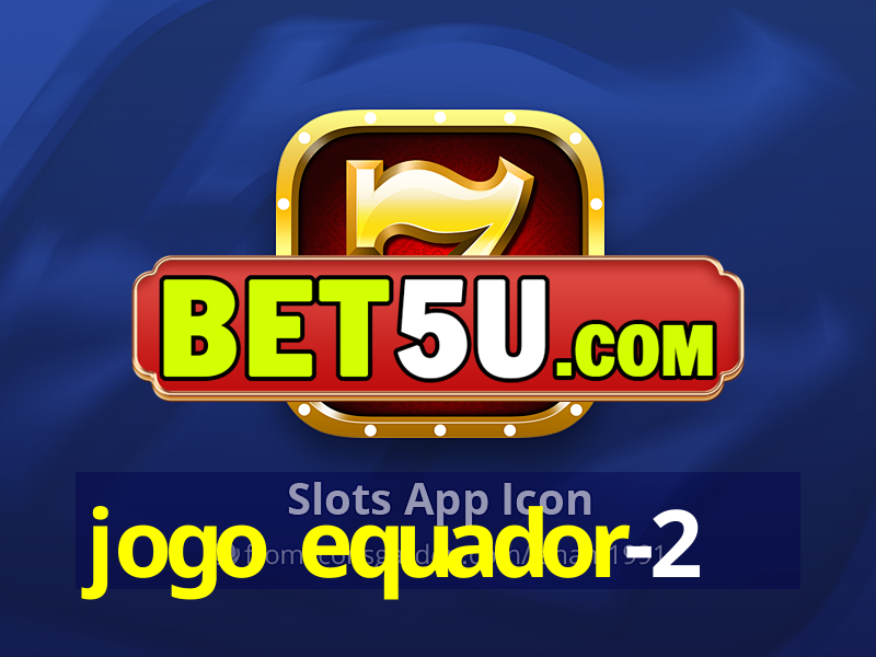 jogo equador